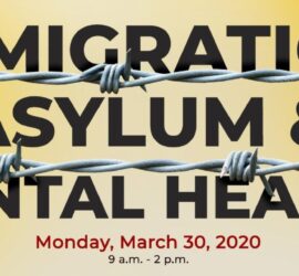 The Saks Institute for Mental Health Law, Policy, and Ethics and USC’s Immigrants and Global Migration Initiative’s Spring Symposium